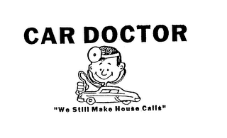 CAR DOCTOR "WE STILL MAKE HOUSE CALLS" logo