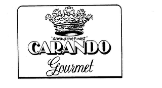 CARANDO GOURMET "ALWAYS THE FINEST" logo