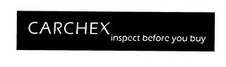 CARCHEX INSPECT BEFORE YOU BUY logo
