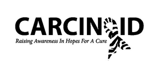 CARCIN ID RAISING AWARENESS IN HOPES FOR A CURE logo