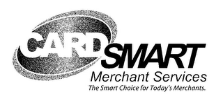 CARD SMART MERCHANT SERVICES THE SMART CHOICE FOR TODAY'S MERCHANTS. logo