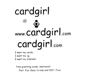 CARDGIRL WWW.CARDGIRL.COM CARDGIRL.COM I WANT MY CARDS. I WANT MY CG IWANT MY INERNET. FREE GREETING CARDS... AND MORE!FAST, FUN, EASY TO USE AND 100% FREE logo