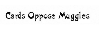 CARDS OPPOSE MUGGLES logo