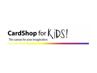 CARDSHOP FOR KIDS! THE CANVAS FOR YOUR IMAGINATION logo