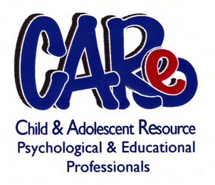 CARE CHILD & ADOLESCENT RESOURCE PSYCHOLOGICAL & EDUCATIONAL PROFESSIONALS logo
