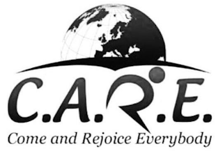 C.A.R.E. COME AND REJOICE EVERYBODY logo
