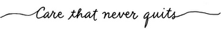 CARE THAT NEVER QUITS logo
