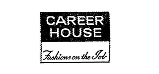 CAREER HOUSE FASHIONS ON THE JOB logo