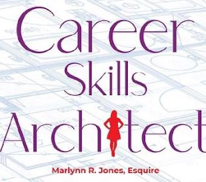 CAREER SKILLS ARCH TECT MARLYNN R. JONES, ESQUIRE logo