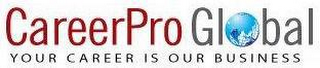 CAREERPRO GLOBAL YOUR CAREER IS OUR BUSINESS logo