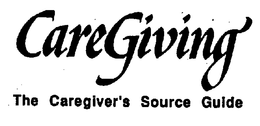 CAREGIVING THE CAREGIVER'S SOURCE GUIDE logo