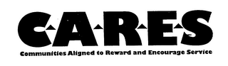 CARES COMMUNITIES ALIGNED TO REWARD AND ENCOURAGE SERVICE logo