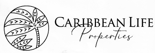 CARIBBEAN LIFE PROPERTIES