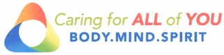 CARING FOR ALL OF YOU BODY.MIND. SPIRIT logo