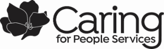 CARING FOR PEOPLE SERVICES
