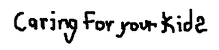CARING FOR YOUR KIDS logo