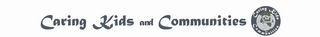 CARING KIDS AND COMMUNITIES CARING KIDS AND COMMUNITIES OUR FUTURE logo