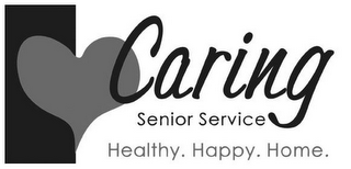 CARING SENIOR SERVICE HEALTHY. HAPPY. HOME. logo