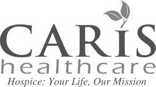 CARIS HEALTHCARE HOSPICE: YOUR LIFE, OUR MISSION logo