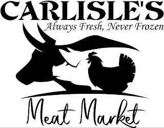 CARLISLE'S MEAT MARKET ALWAYS FRESH, NEVER FROZEN logo