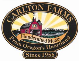 CARLTON FARMS HANDCRAFTED MEATS FROM OREGON'S HEARTLAND SINCE 1956 logo