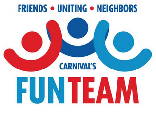 CARNIVAL'S FUN TEAM FRIENDS · UNITING ·NEIGHBORS logo