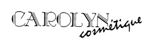 CAROLYN COSMETIQUE