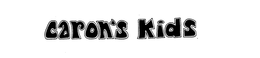 CARON'S KIDS logo