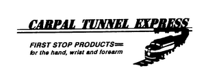 CARPAL TUNNEL EXPRESS FIRST STOP PRODUCTS FOR THE HAND, WRIST AND FOREARM logo