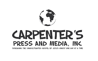 CARPENTER'S PRESS AND MEDIA, INC SPREADING THE UNADULTERATED GOSPEL OF JESUS CHRIST ONE DAY AT A TIME logo