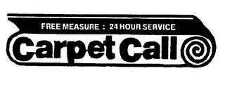 CARPET CALL FREE MEASURE = 24 HOUR SERVICE logo
