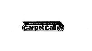 CARPET CALL FREE MEASURE: 24 HOUR SERVICE logo
