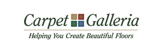 CARPET GALLERIA HELPING YOU CREATE BEAUTIFUL FLOORS logo