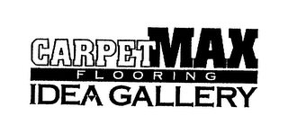CARPETMAX FLOORING IDEA GALLERY logo