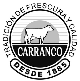 CARRANCO TRADICIÓN DE FRESCURA Y CALIDAD DESDE 1885 logo