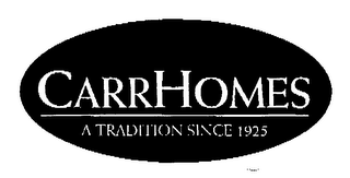 CARRHOMES A TRADITION SINCE 1925 logo