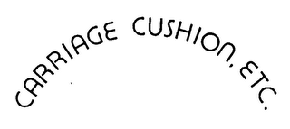 CARRIAGE CUSHION, ETC. logo