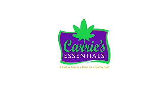 CARRIE'S ESSENTIALS A HEALTHY BODY IS A HOME FOR A HEALTHY SOUL logo