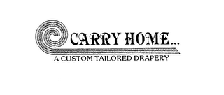 CARRY HOME... A CUSTOM TAILORED DRAPERY logo
