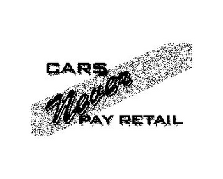 CARS NEVER PAY RETAIL logo