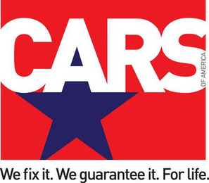 CARS OF AMERICA WE FIX IT. WE GUARANTEEIT. FOR LIFE. logo