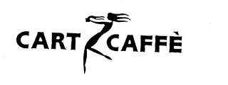 CART CAFFE