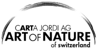 CARTA JORDI AG ART OF NATURE OF SWITZERLAND logo