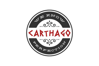 CARTHAGO WE KNOW PERFECTION logo