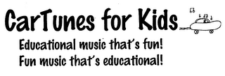 CARTUNES FOR KIDS EDUCATIONAL MUSIC THAT'S FUN! FUN MUSIC THAT'S EDUCATIONAL! logo