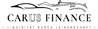 CARUS FINANCE LIQUIDITÄT DURCH LEIDENSCHAFT logo