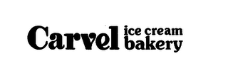 CARVEL ICE CREAM BAKERY