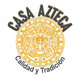 CASA AZTECA CALIDAD Y TRADICIÓN logo