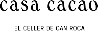 CASA CACAO EL CELLER DE CAN ROCA logo