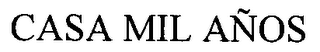 CASA MIL AÑOS logo